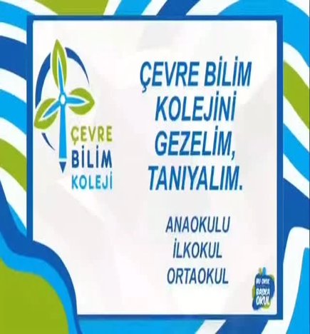 Çevre Bilim Koleji Anaokulu, İlkokul, Ortaokul Yeni Dönem Kayıtları Devam Ediyor.