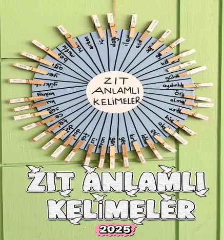 Zıt anlamlı sözcükler etkinliğimiz